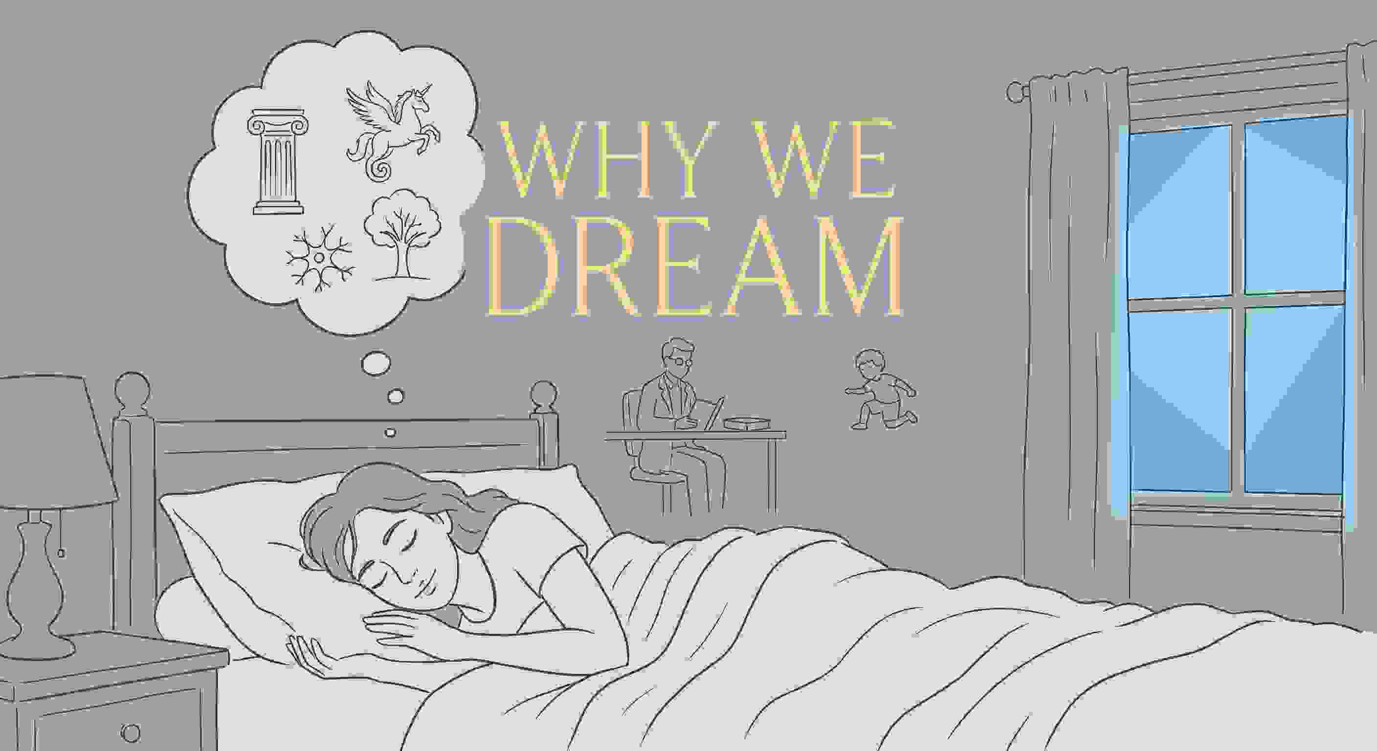 Why We Dream